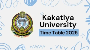 Kakatiya University Time Table 2025 Announced @ kuexams.org Details Here