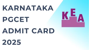 Karnataka PGCET Admit Card 2025 Out Download Online @ cetonline.karnataka.gov.in Check Karnataka PGCET Exam Date