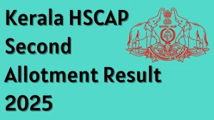 Kerala HSCAP Second Allotment Result 2025 Released at hscap.kerala.gov.in Direct Link to Download Class 11 Result