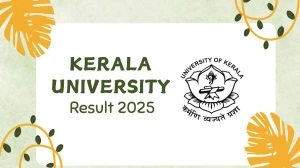 Kerala University Result 2025 Released at keralauniversity.ac.in Direct Link to Download 1st, 2nd, 6th Sem Result Kerala University Result 2025 Released at keralauniversity.ac.in Direct Link to Download 1st, 2nd, 6th Sem Result