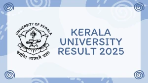 Kerala University Result 2025 Released at keralauniversity.ac.in Direct Link to Download 1st, 2nd, 4th Sem Result Kerala University Result 2025 Released at keralauniversity.ac.in Direct Link to Download 1st, 2nd, 4th Sem Result