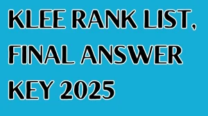 KLEE Rank List, Final Answer Key 2025 OUT at cee.kerala.gov.in Download PDF