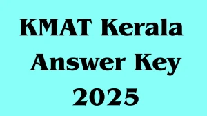 KMAT Kerala 2025 Answer Key OUT For Session 2 at cee.kerala.gov.in Download PDF