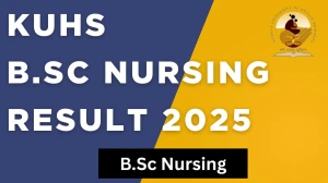 KUHS B.Sc Nursing Result 2025 Released at kuhs.ac.in Direct Link to Download 2nd, 3rd, 4th and 6th Semester Result