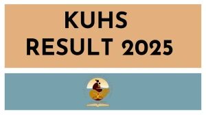 KUHS Result 2025 Out at kuhs.ac.in Direct Link to Download UG Course Result