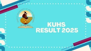 KUHS Result 2025 Released at kuhs.ac.in Direct Link to Download 2nd Sem Result