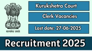 Kurukshetra Court Clerk Recruitment 2025 - Apply Offline for 46 Posts