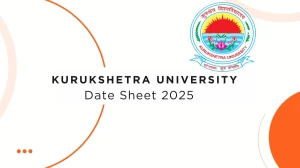 Kurukshetra University Date Sheet 2025 Announced @ kuk.ac.in Details Here Kurukshetra University Date Sheet 2025 Announced @ kuk.ac.in Details Here