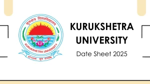Kurukshetra University Date Sheet 2025 Announced @ kuk.ac.in Details Here