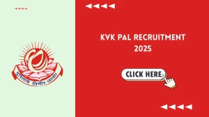 KVK Pal Recruitment 2025 - Apply Offline for 05 Subject Matter Specialist, Farm Manager and Other Posts