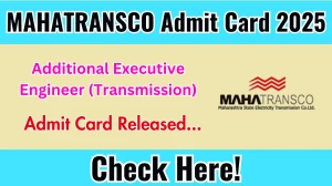 MAHATRANSCO Additional Executive Engineer (Transmission) Admit Card 2025 OUT Download Link mahatransco.in MAHATRANSCO Additional Executive Engineer (Transmission) Admit Card 2025 OUT Download Link mahatransco.in