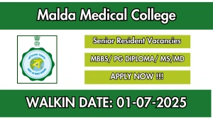 Malda Medical College Senior Resident Recruitment 2025 – Walk in for 10 Posts