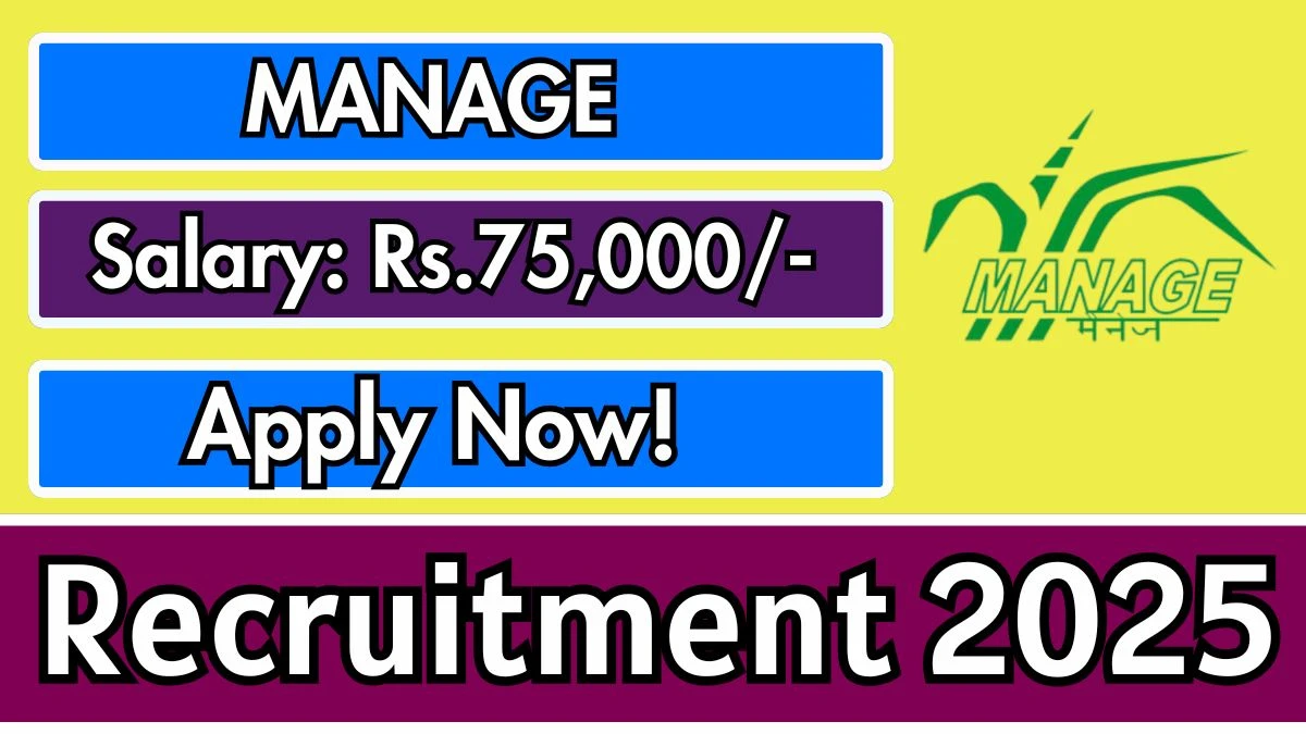 MANAGE Fellow Recruitment 2025 - Apply Offline for 2 Posts