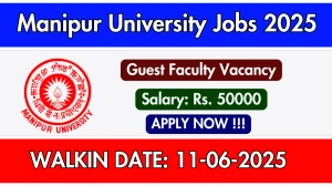 Manipur University Guest Faculty Recruitment 2025 – Walk in for 01 Posts