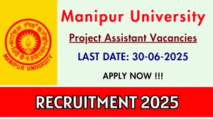Manipur University Project Assistant Recruitment 2025 - Apply Offline Manipur University Project Assistant Recruitment 2025 - Apply Offline