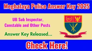 Meghalaya Police Answer Key 2025 Released – Download UB Sub Inspector, Constable, and Other Posts Answer Key at megpolice.gov.in Meghalaya Police Answer Key 2025 Released – Download UB Sub Inspector, Constable, and Other Posts Answer Key at megpolice.gov.in