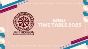 MGU Time Table 2025 Announced @ mgu.ac.in Details Here MGU Time Table 2025 Announced @ mgu.ac.in Details Here