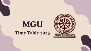 MGU Time Table 2025 Announced @ mgu.ac.in Details Here MGU Time Table 2025 Announced @ mgu.ac.in Details Here