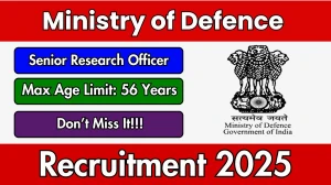 Ministry of Defence Senior Research Officer Recruitment 2025 - Apply Offline for 06 Posts