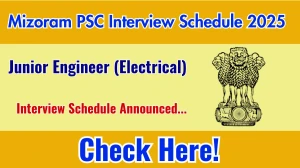 Mizoram PSC Junior Engineer (Electrical) Interview Schedule 2025 Released Check Date Details at mpsc.mizoram.gov.in