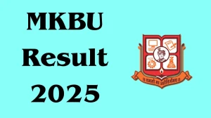MKBU Result 2025 Released at mkbhavuni.edu.in Direct Link to Download 4th and 6th Semester Result