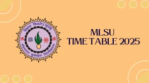 MLSU Time Table 2025 Announced @ mlsu.ac.in Details Here