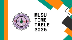 MLSU Time Table 2025 Announced @ mlsu.ac.in Details Here MLSU Time Table 2025 Announced @ mlsu.ac.in Details Here