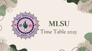 MLSU Time Table 2025 Announced @ mlsu.ac.in Details Here MLSU Time Table 2025 Announced @ mlsu.ac.in Details Here