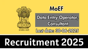 MoEF Recruitment 2025 - Apply Offline for 02 DEO, Consultant Posts