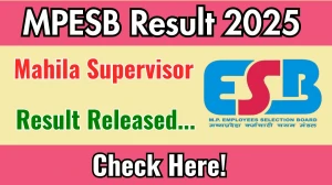 MP Mahila Supervisor Result 2025 Out at esb.mp.gov.in, Direct Link to Download Result PDF Here MP Mahila Supervisor Result 2025 Out at esb.mp.gov.in, Direct Link to Download Result PDF Here