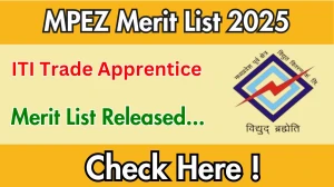 MPEZ ITI Trade Apprentice 2nd Merit List 2025 Declared @ mpez.co.in, Check MPEZ Merit List Here MPEZ ITI Trade Apprentice 2nd Merit List 2025 Declared @ mpez.co.in, Check MPEZ Merit List Here