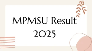 MPMSU Result 2025 Released at mpmsu.edu.in Direct Link to Download 1st, 4th and 5th Semester Result