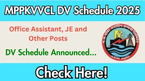 MPPKVVCL Office Assistant, JE and Other Posts DV Schedule 2025: Check Document Verification Date @ mppgcl.mp.gov.in MPPKVVCL Office Assistant, JE and Other Posts DV Schedule 2025: Check Document Verification Date @ mppgcl.mp.gov.in