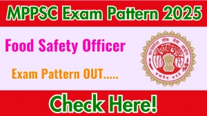 MPPSC Food Safety Officer Exam Pattern 2025