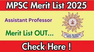 MPSC Assistant Professor Merit List 2025 OUT @ mpsc.gov.in, Check MPSC Merit List Here MPSC Assistant Professor Merit List 2025 OUT @ mpsc.gov.in, Check MPSC Merit List Here