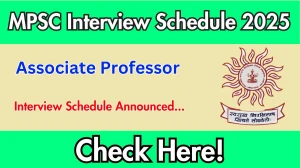 MPSC Associate Professor Interview Schedule 2025 Released Check Date Details at mpsc.gov.in MPSC Associate Professor Interview Schedule 2025 Released Check Date Details at mpsc.gov.in