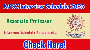 MPSC Associate Professor Interview Schedule 2025 Released Check Date Details at mpsc.gov.in MPSC Associate Professor Interview Schedule 2025 Released Check Date Details at mpsc.gov.in