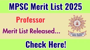 MPSC Professor Merit List 2025 Released @ mpsc.gov.in, Check MPSC Merit List Here MPSC Professor Merit List 2025 Released @ mpsc.gov.in, Check MPSC Merit List Here
