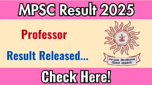 MPSC Professor Result 2025 Out at mpsc.gov.in, Direct Link to Download Result PDF Here
