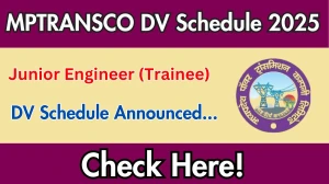 MPTRANSCO Junior Engineer (Trainee) DV Schedule 2025: Check Document Verification Date @ mptransco.in MPTRANSCO Junior Engineer (Trainee) DV Schedule 2025: Check Document Verification Date @ mptransco.in