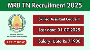 MRB TN Skilled Assistant Grade II Recruitment 2025 - Apply Online for 20 Posts