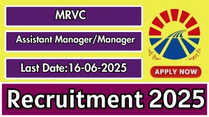 MRVC Assistant Manager/Manager Recruitment 2025 - Apply Offline