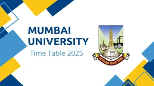 Mumbai University Time Table 2025 Announced @ mu.ac.in Details Here Mumbai University Time Table 2025 Announced @ mu.ac.in Details Here