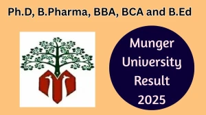 Munger University Result 2025 Released at mungeruniversity.ac.in Direct Link to Download UG and PG Course Result