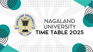 Nagaland University Time Table 2025 Announced @ nagalanduniversity.ac.in Details Here Nagaland University Time Table 2025 Announced @ nagalanduniversity.ac.in Details Here