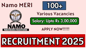 Namo MERI Recruitment 2025 - Apply Offline for 103 Lab Technician, Junior Resident and Other Posts