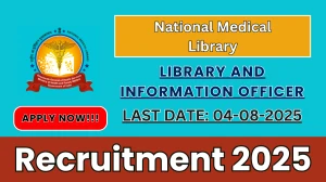 National Medical Library Library and Information Officer Recruitment 2025 - Apply Offline