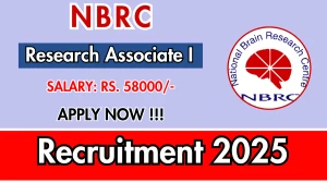 NBRC Research Associate I Recruitment 2025 - Apply Offline NBRC Research Associate I Recruitment 2025 - Apply Offline