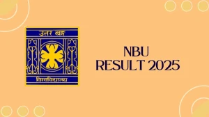 NBU Result 2025 Released at nbu.ac.in Direct Link to Download 1st, 3rd Sem Result NBU Result 2025 Released at nbu.ac.in Direct Link to Download 1st, 3rd Sem Result