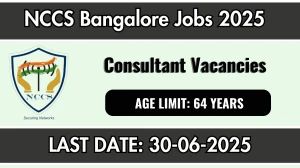NCCS Bangalore Consultant Recruitment 2025 - Apply Offline for 01 Posts